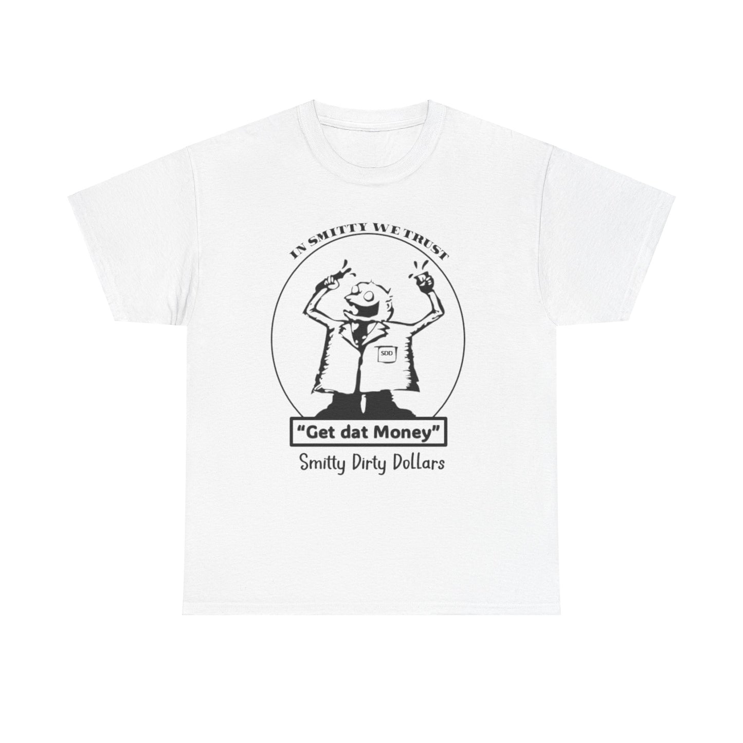 SDD - Get Dat Money - Heavy Cotton Tee