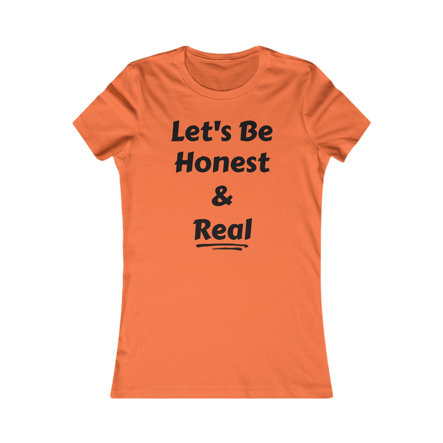 SDD - Women's Let's Be Honest Tee