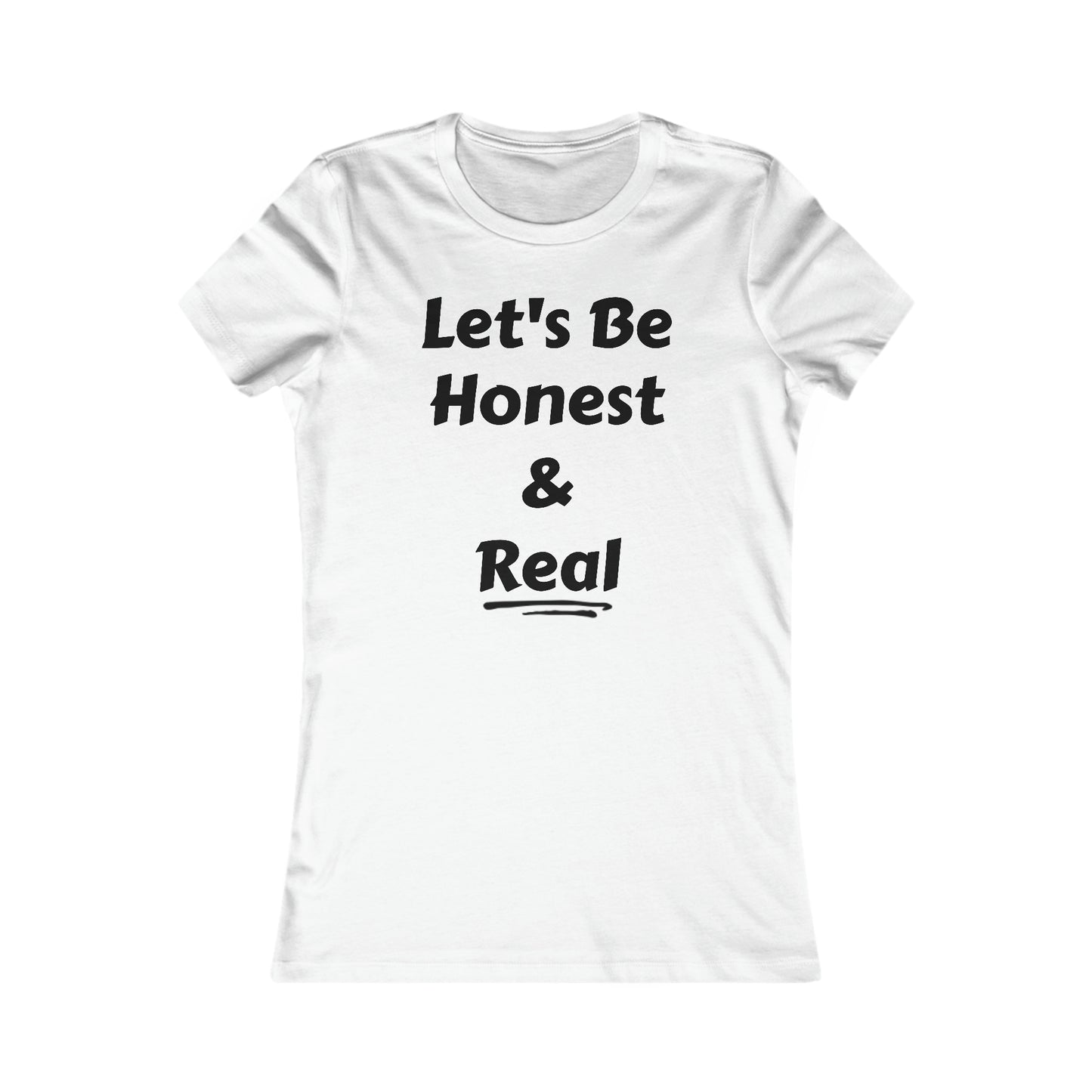 SDD - Women's Let's Be Honest Tee