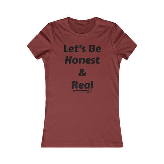 SDD - Women's Let's Be Honest Tee